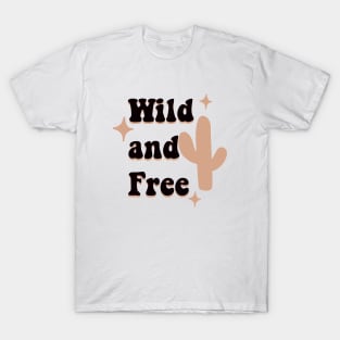 Wild and free T-Shirt